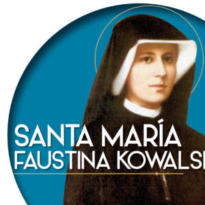 María Faustina Kowalska.