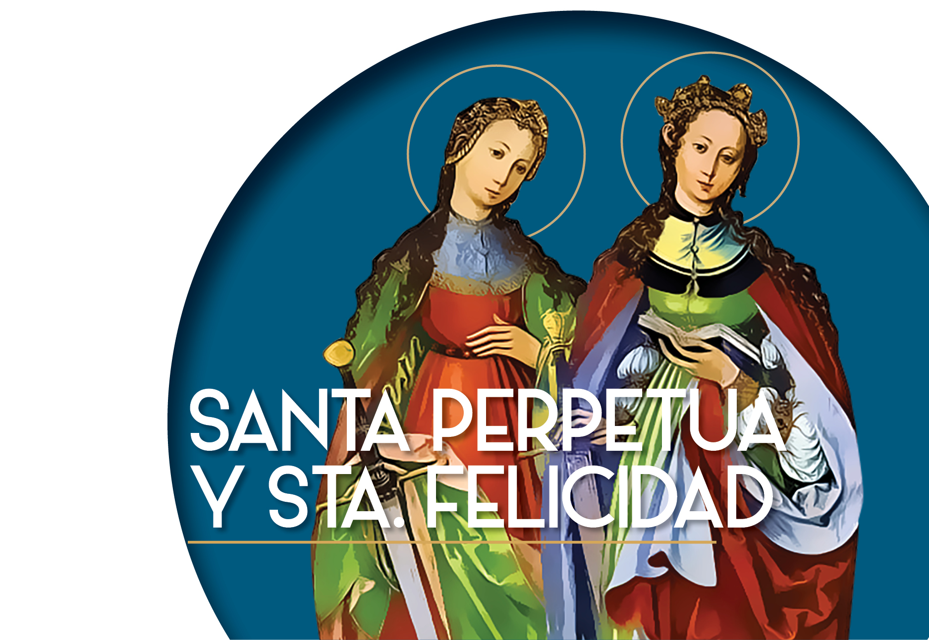 MARZO 7 Santa Perpetua y Santa Felicidad